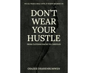 Don’t Wear Your Hustle: From Clothing racks to Casefiles