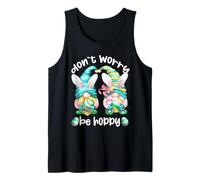 Don`t Worry Be Hoppy with Cute Bunny Ears and Easter GNOME Camiseta sin Mangas
