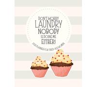 Don´t Worry Laundry Nobody Is Doing Me Either: 2026 Weekly & Monthly Sweary Mom Planner With Sarcastic Cuss Word Quotes