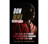 DON TOLIVER BIOGRAPHY: THE RISE OF A VOICE THAT REDEFINED MODERN HIP HOP AND R&B