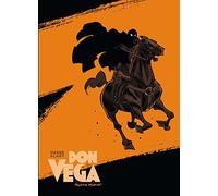 Don Vega: El Zorro. Nacimiento de una leyenda (COMIC)