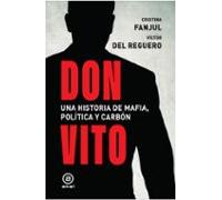 Don Vito. Una historia de mafia, política y carbón: 196 (Investigación)