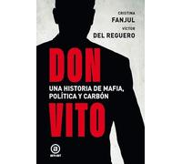 Don Vito. Una historia de mafia, política y carbón: 196 (Investigación)