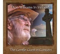 Don Williams - Don Williams - Don Williams In Ireland: Gentle Giant In Concert [Italia] [DVD]