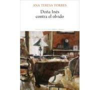 Doña Inés Contra El Olvido (ebook)