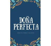 Dona Perfecta: (spanish edition)