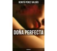 Doña Perfecta (unabridged) (ebook)
