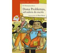 Dona Problemas. Salvadora da escola (INFANTIL E XUVENIL - SOPA DE LIBROS - De 8 anos en diante)