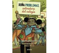 Doña Problemas, salvadora del cole (LITERATURA INFANTIL - Narrativa infantil)