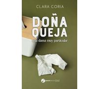 Doña Queja, una dama muy particular