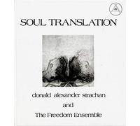Donald Alexander Strachan & the Freedom - Soul Translation a Spiritual [Vinilo]