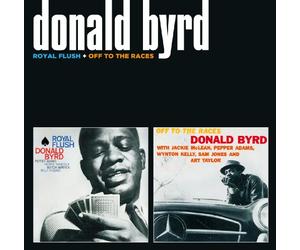 Donald Byrd - Royal Flush + off to the Races