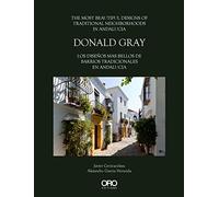 Donald Gray: The Most Beautiful Designs of Traditional Neighborhoods in Andalucia / Los disenos mas bellos de barrios tradicionales en Andalucia