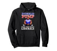 Donald Pump: El divertido Trump siente que arden los liberales 2024 Sudadera con Capucha