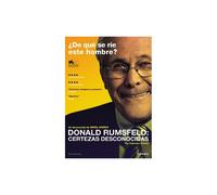Donald Rumsfeld, Certezas Desconocidas [DVD] (2013) The Unknown Known: The Life and Times of Donald Rumsfeld