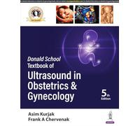 Donald School Textbook of Ultrasound in Obstetrics & Gynecology