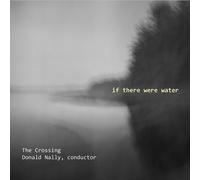 DONALD;THE CROSSING NALLY If There Were Water (CD) (Importación USA)