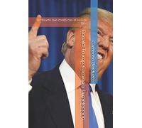 Donald Trump: Camino a la reelección: Un triunfo que contó con el aval de Dios