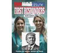 Donald Trump "First Responders" Word Search Puzzle Book: Word Searches with Easy To Read Print about Donald Trump, First Responders, Nurses, ... Gift for Vacations, Holidays, and Free Times