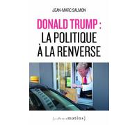 Donald Trump : la politique à la renverse