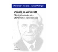 Donald W. Winnicott: Objetos Transicionales Y Fenómenos Transicionales