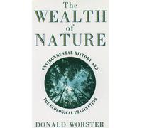 Donald Worster Wealth of Nature (Tapa blanda)