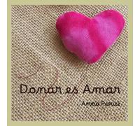 Donar es Amar: Una historia ilustrada para ayudar a niños y familias a comprender la donación de órganos