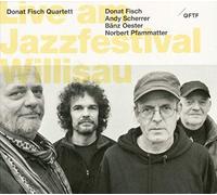 Donat Fisch Quartett - Live am Jazzfestival Willisau