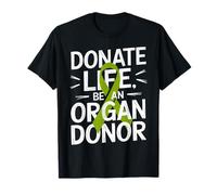 Donate Life Be An Organ Donante Mensaje Donación Conciencia Camiseta