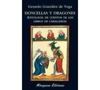 Doncellas y dragones. Antología de cuentos de los libros de caballerías (Libros de los Malos Tiempos)