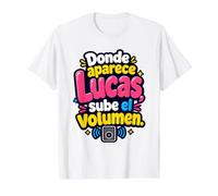 Donde aparezca Lucas, Sube el Volumen Camiseta gráfica económica, Hombre, Blanco, S