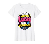 Donde aparezca Lucas, Sube el Volumen Camiseta gráfica económica, Mujer, Blanco, XS