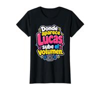 Donde aparezca Lucas, Sube el Volumen Camiseta gráfica económica, Mujer, Negro, S
