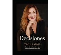Donde aprendí a elegirme: Decisiones...2