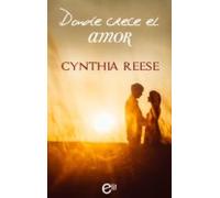 Donde Crece El Amor (ebook)