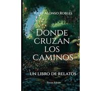 Donde cruzan los caminos