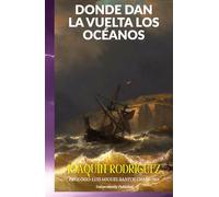 DONDE DAN LA VUELTA LOS OCÉANOS