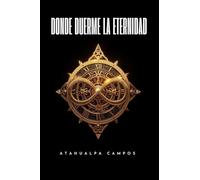 DONDE DUERME LA ETERNIDAD
