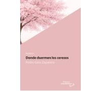 Donde Duermen Los Cerezos