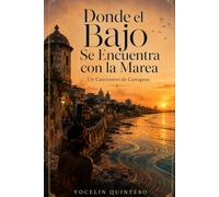 Donde el Bajo Se Encuentra con la Marea: Un Cancionero de Cartagena