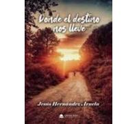 Donde El Destino Nos Lleve