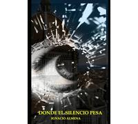 Donde el silencio pesa
