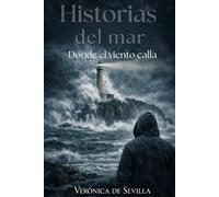 DONDE EL VIENTO CALLA (HISTORIAS DEL MAR)