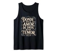 Donde está el Amor de Dios No Hay temor - 1 Juan 4:18 Español Camiseta sin Mangas