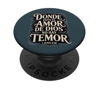 Donde está el Amor de Dios No Hay temor - 1 Juan 4:18 Español PopSockets PopGrip Adhesivo