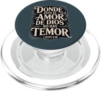 Donde está el Amor de Dios No Hay temor - 1 Juan 4:18 Español PopSockets PopGrip para MagSafe