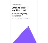 ¿Dónde está el conflicto real? Ciencia, religión y naturalismo | Alvin Plantinga