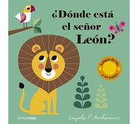 ¿Dónde está el señor León?: Solapas de tela y un espejo (Libros con texturas) [ versión en español]