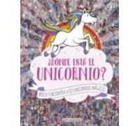 ¿donde Esta El Unicornio? (un Busca Y Encuentra Magico)