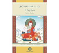 ¿Dónde está el yo?: Biblioteca de sabiduría y compasión: 7